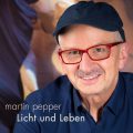 martin pepper cd Licht und Leben 2022